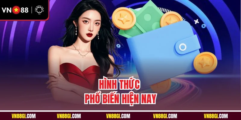 Hình thức phổ biến hiện nay